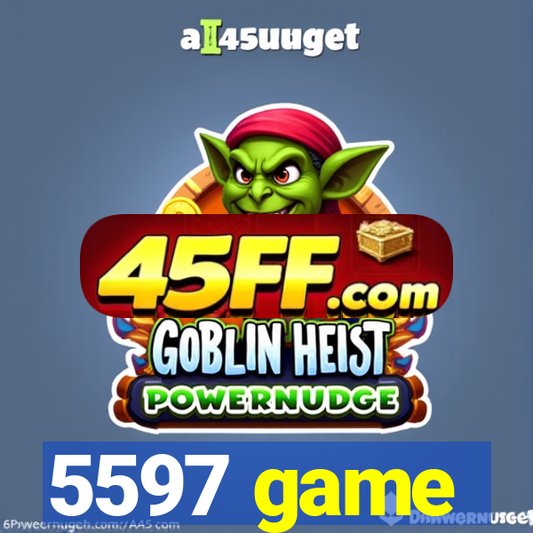 5597 game